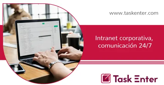 Intranet corporativa, comunicación 24/7