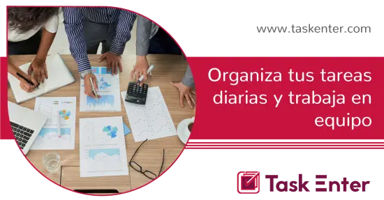 Organiza tus tareas diarias y trabaja en equipo