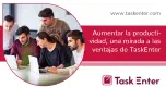 Aumentar la productividad, una mirada a las ventajas de TaskEnter