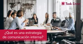 ¿Qué es una estrategia de comunicación interna?