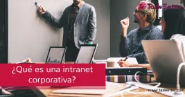 ¿Qué es una intranet corporativa? ¿Qué es una intranet corporativa?